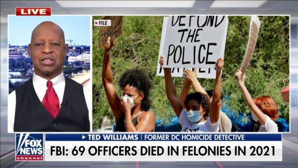 Politicians ‘on both sides of the aisle’ are to blame for spike in police officer deaths: Ted Williams