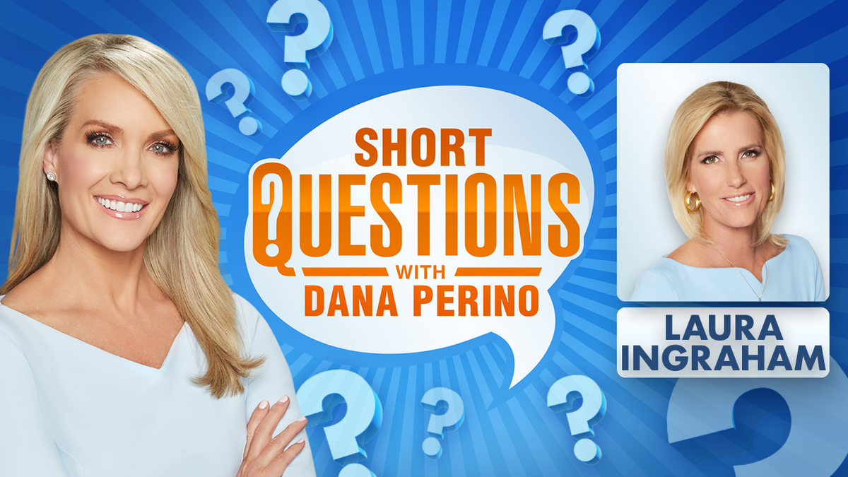 Short Questions with Dana Perino, Laura Ingraham